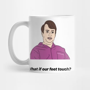 MARK CORRIGAN | WHAT IF OUR FEET TOUCH? Mug